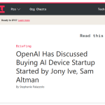 OpenAI 考虑收购 Jony Ive 设计的 AI 设备初创公司io Products