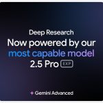 Deep Research现已搭载Gemini 2.5 Pro：谷歌最智能AI模型闪耀登场
