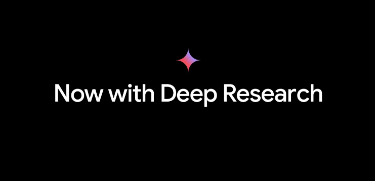谷歌Gemini上线Deep Research功能，仅限付费订阅用户使用