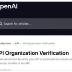 OpenAI 推出 “经验证的组织” 流程，强化 AI 模型使用安全