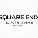 [业界] Square Enix公开24-25财年年度财报