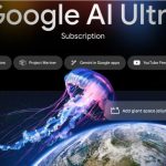 ​每月249.99美元！谷歌推出 AI Ultra 订阅计划，畅享最强大 AI 模型与高级功能