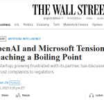 ​OpenAI 与微软关系紧张加剧，或将控诉其反竞争行为